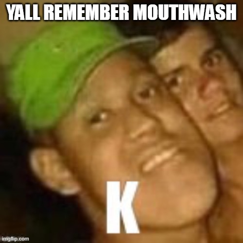 Buzz lightyear | YALL REMEMBER MOUTHWASH | image tagged in buzz lightyear | made w/ Imgflip meme maker