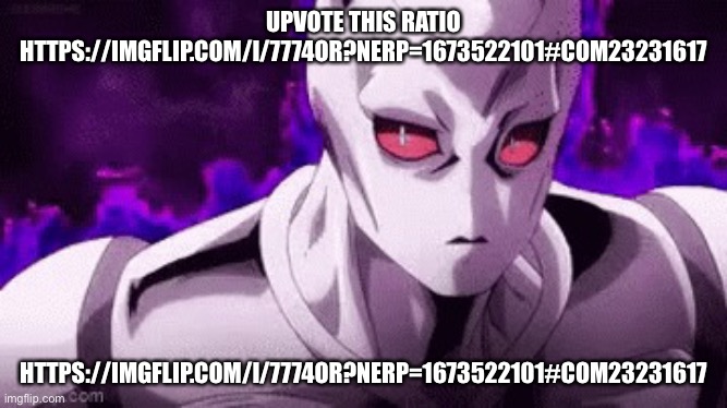 bitE zA duSTO | UPVOTE THIS RATIO HTTPS://IMGFLIP.COM/I/7774OR?NERP=1673522101#COM23231617; HTTPS://IMGFLIP.COM/I/7774OR?NERP=1673522101#COM23231617 | image tagged in bite za dusto | made w/ Imgflip meme maker