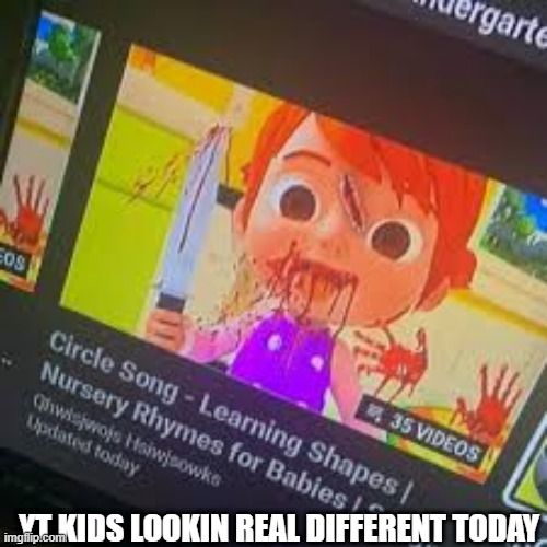 YT KIDS LOOKIN REAL DIFFERENT TODAY | made w/ Imgflip meme maker