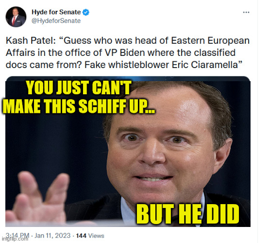 The plot thickens... | YOU JUST CAN'T MAKE THIS SCHIFF UP... BUT HE DID | image tagged in adam schiff,joe biden,criminals | made w/ Imgflip meme maker