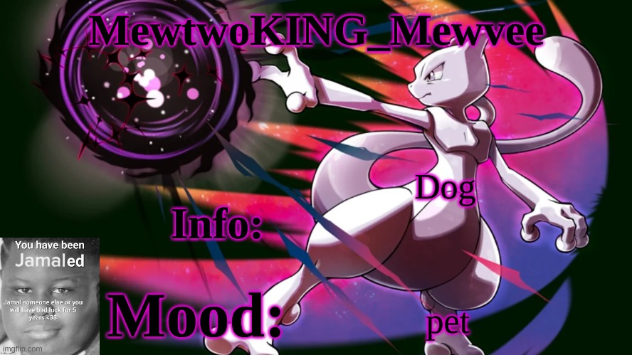 MewtwoKING_Mewvee temp 4.0 | Dog pet | image tagged in mewtwoking_mewvee temp 4 0 | made w/ Imgflip meme maker