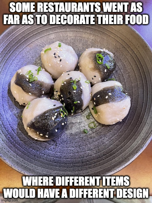 Tiny Buns With Beef | SOME RESTAURANTS WENT AS FAR AS TO DECORATE THEIR FOOD; WHERE DIFFERENT ITEMS WOULD HAVE A DIFFERENT DESIGN | image tagged in food,memes | made w/ Imgflip meme maker