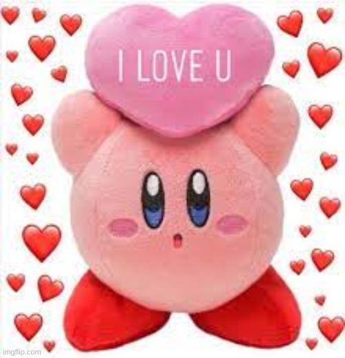Kirby loves you. You can not actually buy this from me | image tagged in kirby,i love you | made w/ Imgflip meme maker