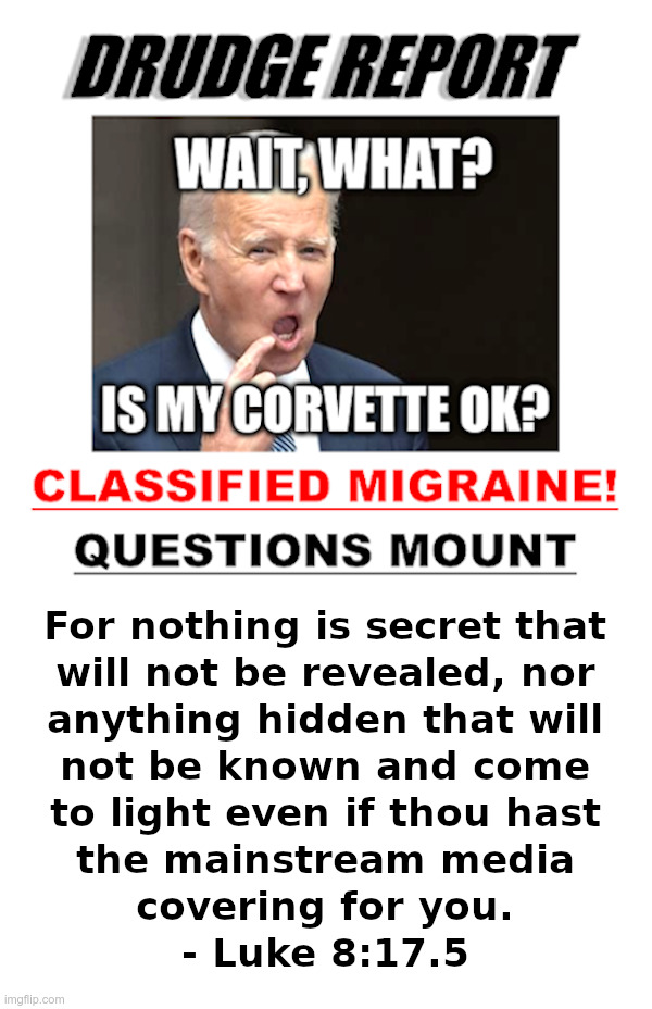 Joe Biden and the Classified Corvette | image tagged in joe biden,classified,documents,mainstream media,busted,luke | made w/ Imgflip meme maker