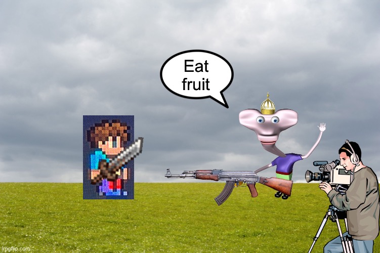 Empty Field | Eat fruit | image tagged in empty field | made w/ Imgflip meme maker