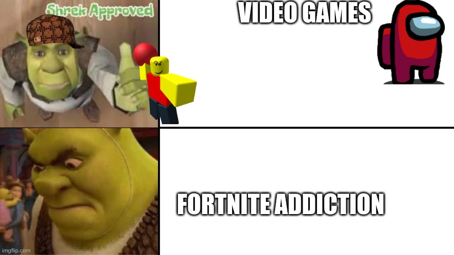 Fortnite is bad | VIDEO GAMES; FORTNITE ADDICTION | image tagged in shrek likes and dislikes,fortnite,video games,roblox,among us | made w/ Imgflip meme maker