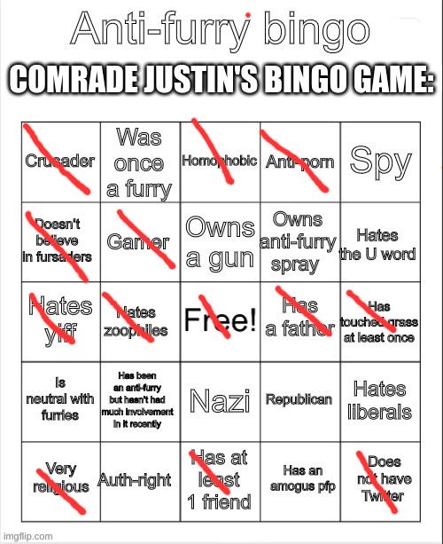 BINGO! |  COMRADE JUSTIN'S BINGO GAME: | image tagged in anti-furry bingo | made w/ Imgflip meme maker
