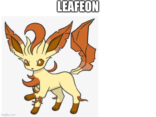 new shiny pokemon: part 1 | LEAFEON | image tagged in jumbo_soda new shiny | made w/ Imgflip meme maker