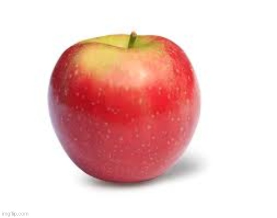 apple. | image tagged in memes | made w/ Imgflip meme maker