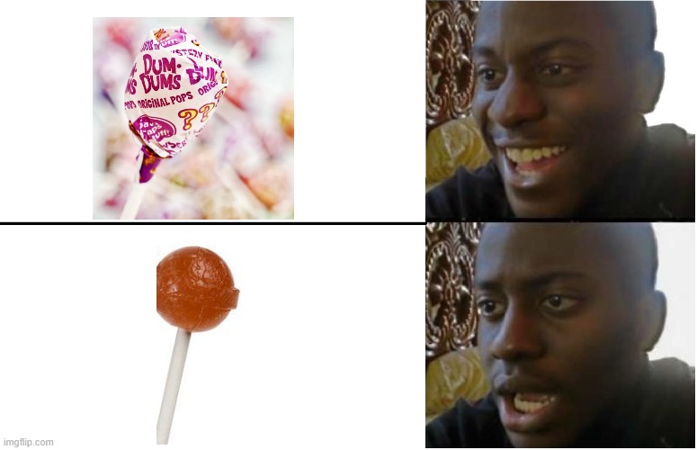 Meme #331 | image tagged in disappointed black guy,lollipop,suckers,mystery,relatable,memes | made w/ Imgflip meme maker