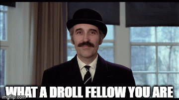 Droll Def Droll Fellow - Imgflip