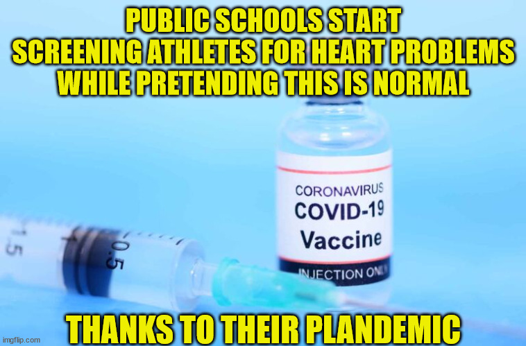 Thank you 0bama, Biden for making rare heart conditions common in children... | PUBLIC SCHOOLS START SCREENING ATHLETES FOR HEART PROBLEMS WHILE PRETENDING THIS IS NORMAL; THANKS TO THEIR PLANDEMIC | image tagged in government corruption,obama,biden,covid 19 | made w/ Imgflip meme maker