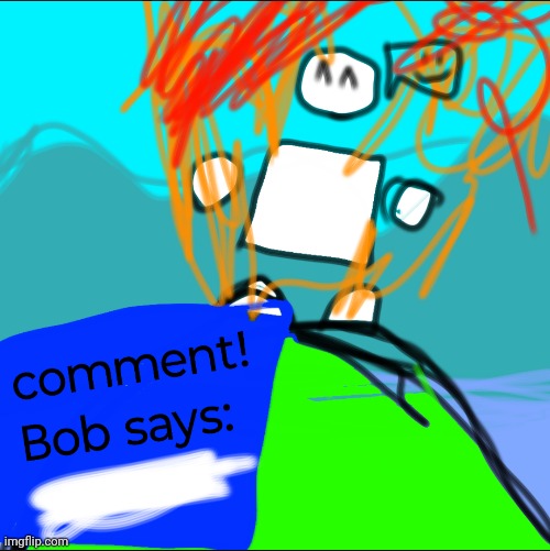 Bob's comment | made w/ Imgflip meme maker