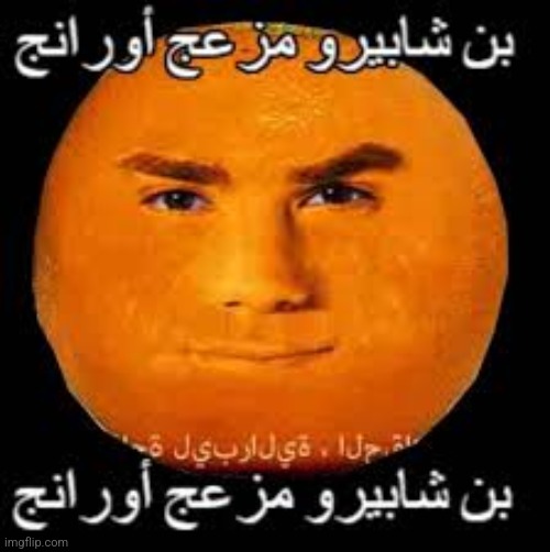 arabic orange | image tagged in arabic orange | made w/ Imgflip meme maker