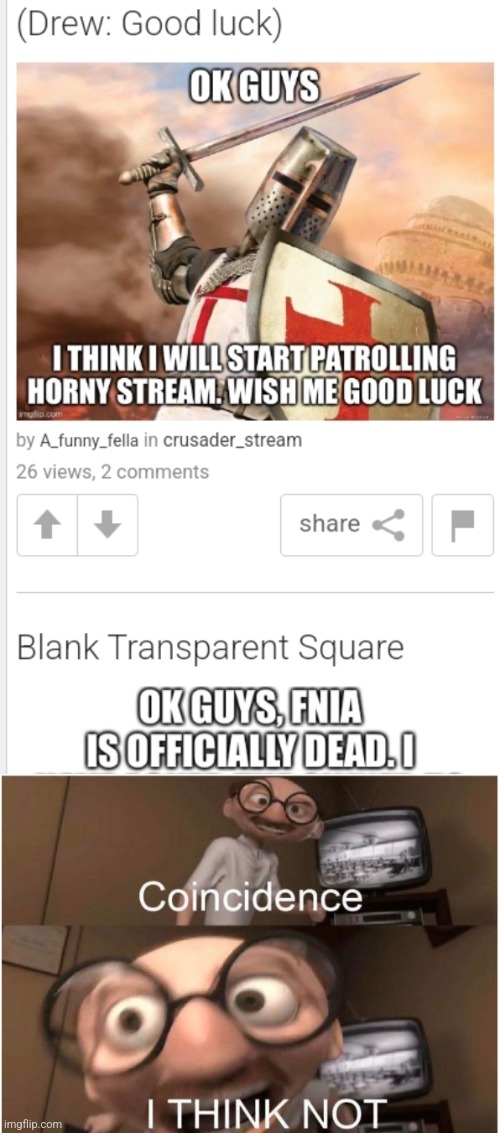 image tagged in coincidence i think not | made w/ Imgflip meme maker