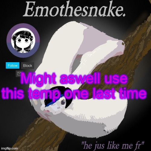 peace out yall | Might aswell use this temp one last time | image tagged in emothesnake temp- thanks purple | made w/ Imgflip meme maker