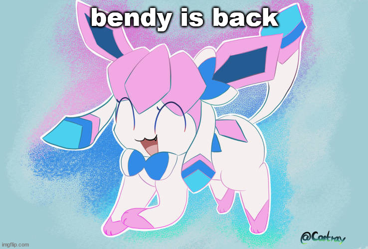 sylceon drawn by Costray | bendy is back | image tagged in sylceon drawn by costray | made w/ Imgflip meme maker