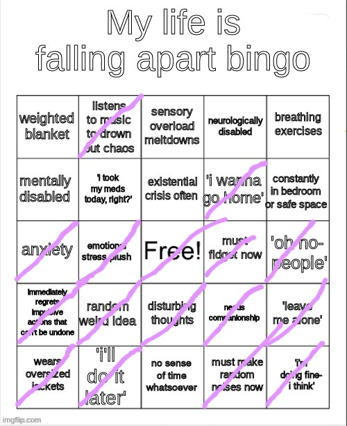 my life's falling apart ig :') | image tagged in my life is falling apart bingo | made w/ Imgflip meme maker