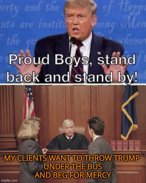 MY CLIENTS WANT TO THROW TRUMP 
UNDER THE BUS
AND BEG FOR MERCY | made w/ Imgflip meme maker