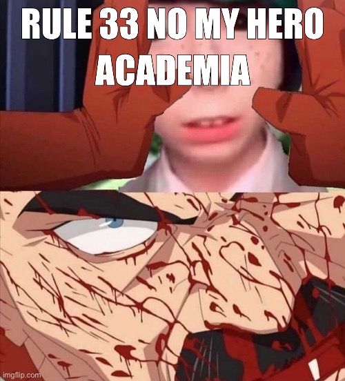 Let’s all cancel my hero Academia together | made w/ Imgflip meme maker