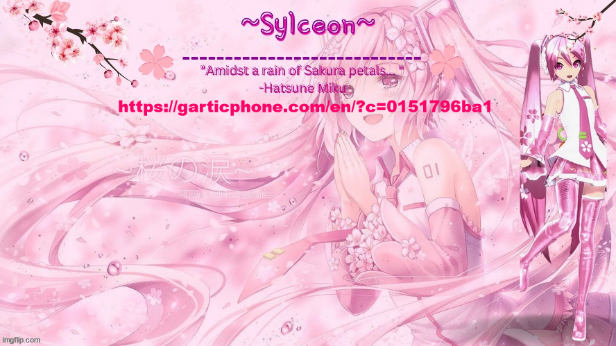 sylc's sakura temp (thx drm) | https://garticphone.com/en/?c=0151796ba1 | image tagged in sylc's sakura temp thx drm | made w/ Imgflip meme maker