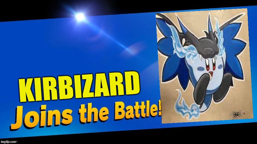 Kirbizard | KIRBIZARD | image tagged in blank joins the battle | made w/ Imgflip meme maker