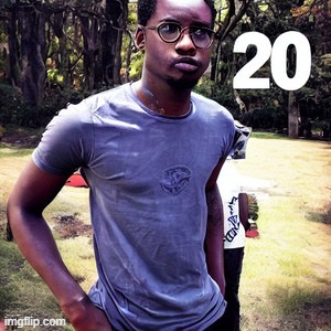 20 | made w/ Imgflip meme maker