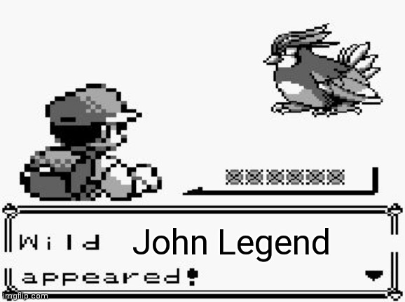 pokemon appears | John Legend | image tagged in pokemon appears | made w/ Imgflip meme maker