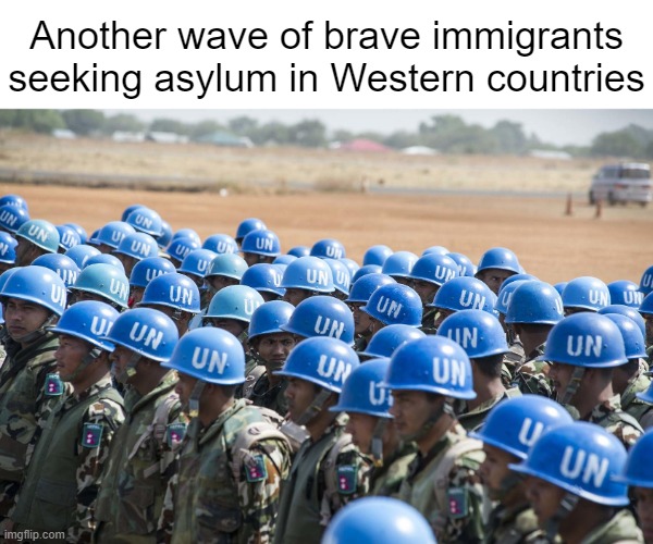 DiVeRsItY iS oUr StReNgTh! | Another wave of brave immigrants seeking asylum in Western countries | made w/ Imgflip meme maker