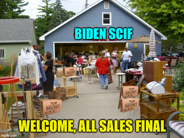 Now accepting bitcoin too... | BIDEN SCIF; WELCOME, ALL SALES FINAL | image tagged in biden,secure parking,garage | made w/ Imgflip meme maker