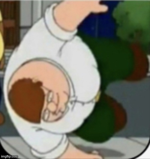Peter Griffin T-pose Fall | image tagged in peter griffin t-pose fall | made w/ Imgflip meme maker