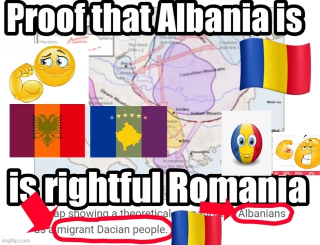 The Romanians even stole Albania, knew it was about time. | made w/ Imgflip meme maker