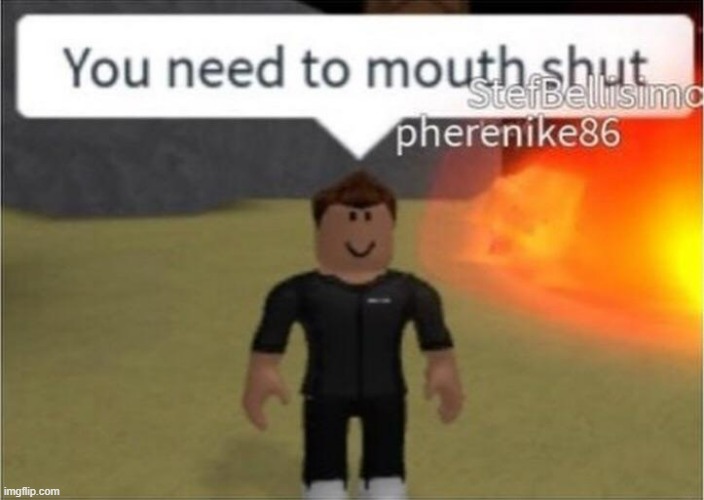 Shut up | image tagged in shut up | made w/ Imgflip meme maker