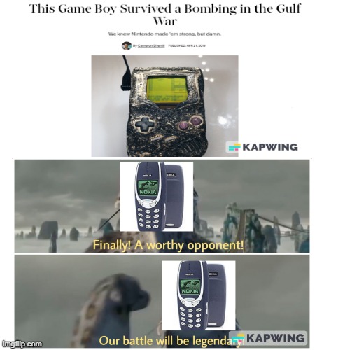 Nokia vs Nintendo | image tagged in gaming,nokia,nintendo,gameboy | made w/ Imgflip meme maker
