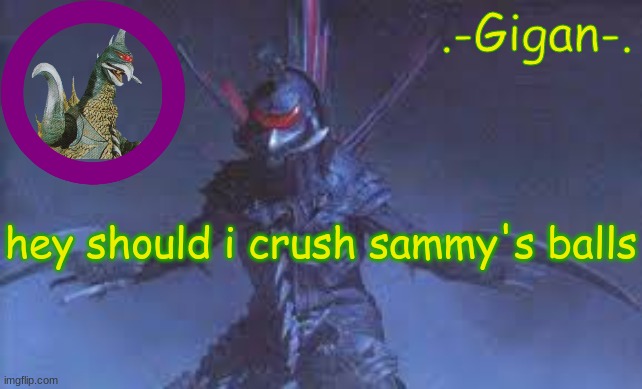 kj | hey should i crush sammy's balls | made w/ Imgflip meme maker