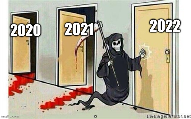 Hapi new year |  2022; 2021; 2020 | image tagged in grim reaper knocking door,newyear,2023,memes | made w/ Imgflip meme maker