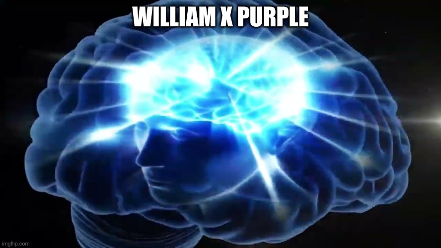 But you didn't have to cut me off | WILLIAM X PURPLE | image tagged in but you didn't have to cut me off | made w/ Imgflip meme maker