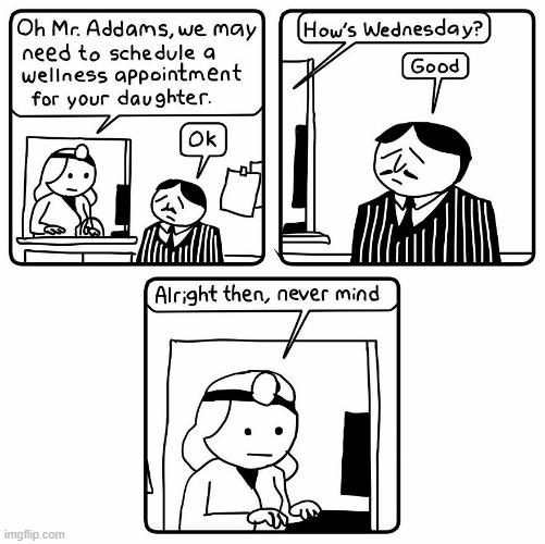 Wednesday | image tagged in comics | made w/ Imgflip meme maker
