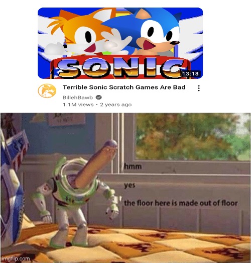 Man, how could’ve I not figured that out | image tagged in hmm yes the floor here is made out of floor,sonic the hedgehog,youtube | made w/ Imgflip meme maker