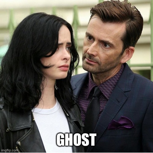 Dr. Who Stare | GHOST | image tagged in dr who stare | made w/ Imgflip meme maker
