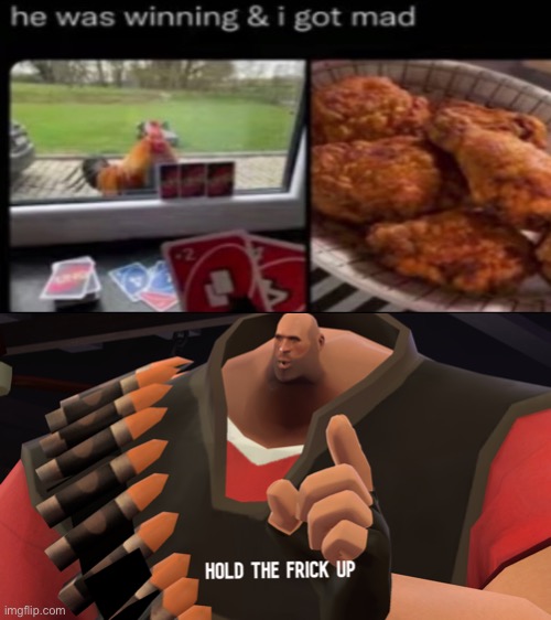 image tagged in hold the frick up,chicken,uno | made w/ Imgflip meme maker