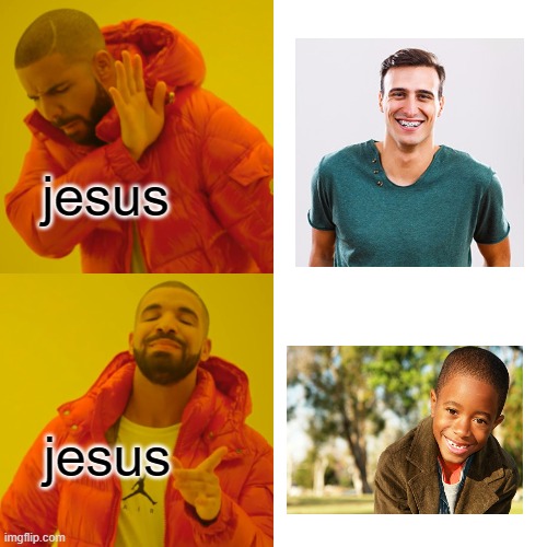 Jesus says to be like a child, innocent with a love that casts out all fear | jesus; jesus | image tagged in memes,drake hotline bling | made w/ Imgflip meme maker