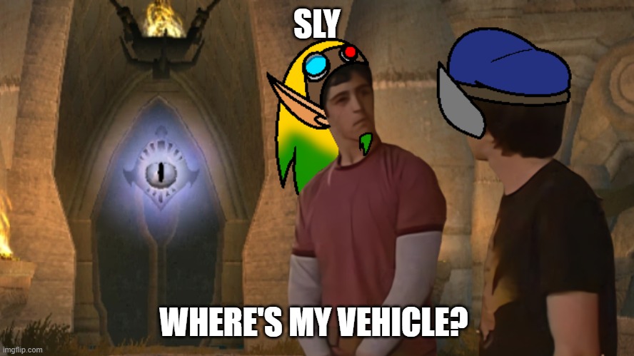 Sly, where's my vehicle | SLY; WHERE'S MY VEHICLE? | image tagged in sly cooper,jak and daxter,drake where's the door hole,my artstyle | made w/ Imgflip meme maker