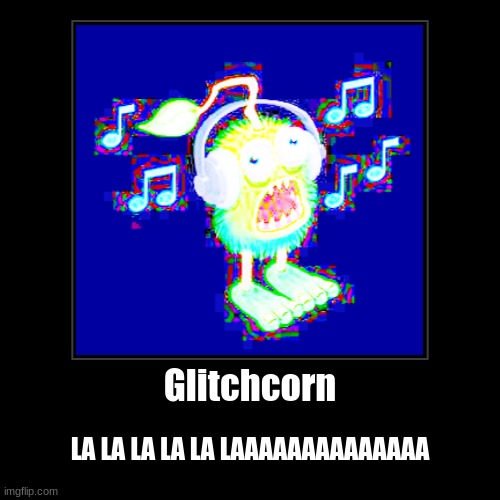 Glitchcorn | image tagged in funny,demotivationals | made w/ Imgflip demotivational maker