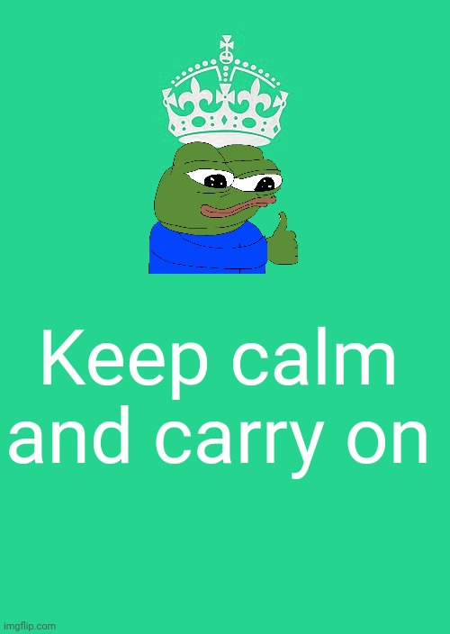 Help | Keep calm and carry on | image tagged in keep calm and carry on green | made w/ Imgflip meme maker