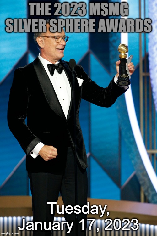 Nominate people below | THE 2023 MSMG SILVER SPHERE AWARDS; Tuesday, January 17, 2023 | made w/ Imgflip meme maker