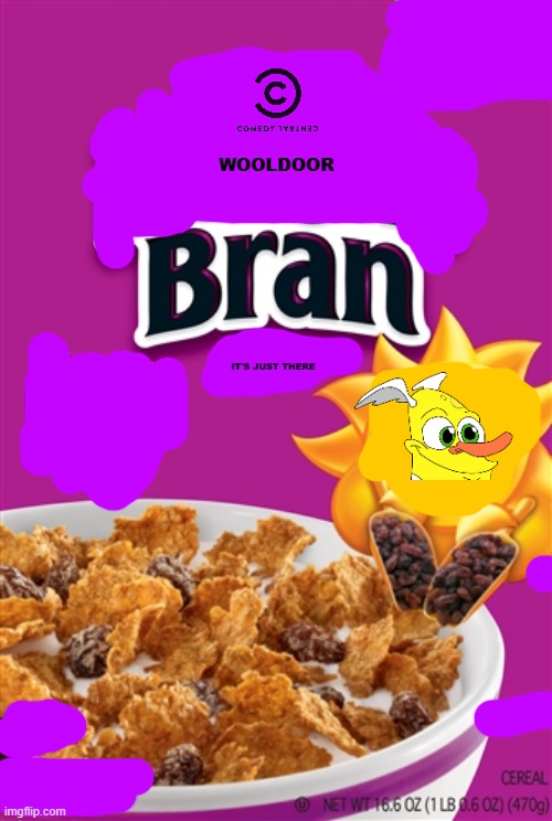 wooldoor bran | WOOLDOOR; IT'S JUST THERE | image tagged in raisin bran,cereal,paramount,comedy central,fake,drawn together | made w/ Imgflip meme maker