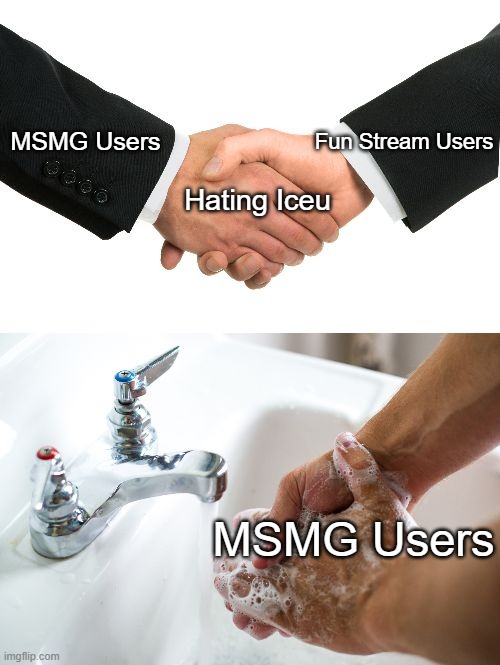 It seems that Fun Stream has turned on this man. | MSMG Users; Fun Stream Users; Hating Iceu; MSMG Users | made w/ Imgflip meme maker