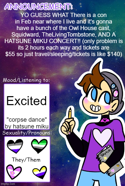 I WANNA GO SO BAD I'M SAVING UP TvT | YO GUESS WHAT There is a con in Feb near where I live and it's gonna have a bunch of the Owl House cast, Squidward, TheLivingTombstone, AND A HATSUNE MIKU CONCERT!! (only problem is its 2 hours each way and tickets are $55 so just travel/sleeping/tickets is like $140); Excited; "corpse dance" by hatsune miku | image tagged in gummy's announcement template | made w/ Imgflip meme maker