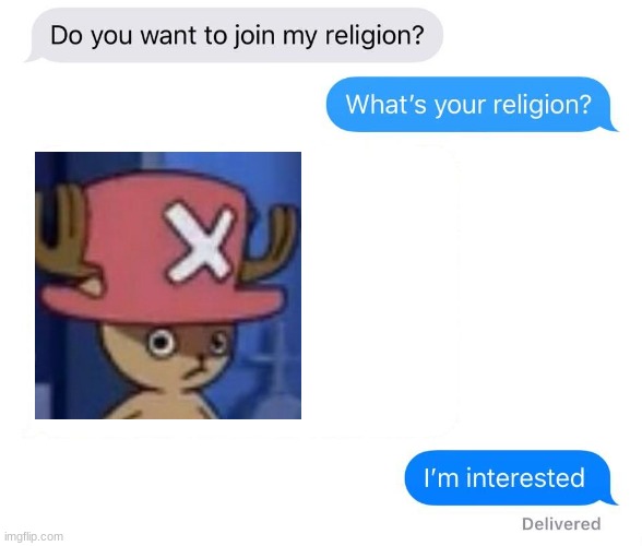 choppa | image tagged in whats your religion,anime,one piece | made w/ Imgflip meme maker